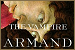 Anne Rice: Vampire Armand, The