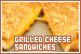  Sandwiches: Grilled Cheese: 