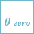  0 (Zero)